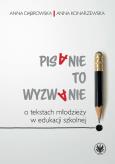 Okładka książki Pisanie to wyzwanie O tekstach młodzieży w edukacji szkolnej