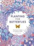 Planting for Butterflies. Autor: Moore Jane. Dobreksiazki.pl Okładka książki Planting for Butterflies