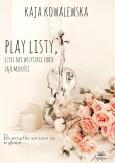 Okładka książki Play Listy, czyli nie wszystkie fobie są o miłości