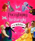 Okładka książki Poczytajmy historyjki o miłości. Disney
