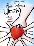 Okładka książki Pod dachem Ulmów