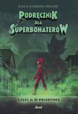 Okładka książki Podręcznik dla superbohaterów. Część 3: W pojedynkę
