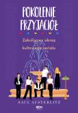 Okładka książki Pokolenie Przyjaciół. Zakulisowy obraz kultowego serialu