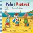 Okładka książki Pola i Piotruś. Nowy kolega