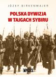 Okładka książki Polska dywizja w tajgach Sybiru