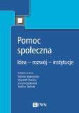 Okładka książki Pomoc społeczna. Idea – rozwój – instytucje
