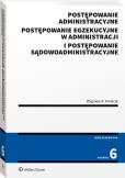 Okładka książki Postępowanie administracyjne, postępowanie egzekucyjne w administracji i postępowanie sądowoadministracyjne