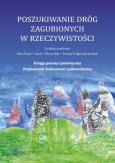 Okładka książki Poszukiwanie dróg zagubionych w rzeczywistości