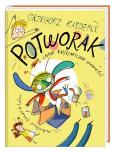 Okładka książki Potworak i inne ko(s)miczne opowieści