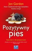 Okładka książki Pozytywny pies.Opowieść o sile pozytywności