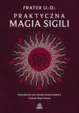 Okładka książki Praktyczna magia sigili. Na podstawie prac Austina