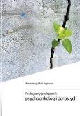 Okładka książki Praktyczny podręcznik psychoonkologii dorosłych
