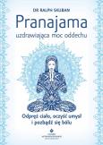 Okładka książki Pranajama - uzdrawiająca moc oddechu