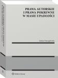 Okładka książki Prawa autorskie i prawa pokrewne w masie upadłości