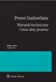Okładka książki Prawo budowlane. Warunki techniczne i inne akty prawne