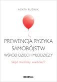 Okładka książki Prewencja ryzyka samobójstw wśród dzieci i..
