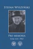 Pro memoria T.14 1967. Autor: Wyszyński Stefan, Red. Michał Sołomieniuk, Rafał. Dobreksiazki.pl Okładka książki Pro memoria T.14 1967