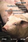 Profilaktyka swoista i terapia chorób zakaźnych świń. Autor: Pomorska-Mól Małgorzata. Dobreksiazki.pl Okładka książki Profilaktyka swoista i terapia chorób zakaźnych świń