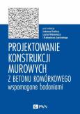 Okładka książki Projektowanie konstrukcji murowych z betonu komórkowego wspomagane badaniami