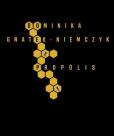 Propolis. Autor: Dominika Gnatek-Niemczyk. Dobreksiazki.pl Okładka książki Propolis