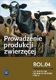 Okładka książki Prowadzenie produkcji zwierzęcej cz.1 ROL.04 WSIP