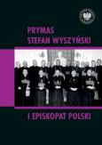 Okładka książki Prymas Stefan Wyszyński i episkopat Polski