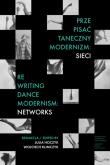Okładka książki Prze-pisać taneczny modernizm: sieci / Re-writing Dance Modernism: Networks