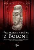 Okładka książki Przeklęta rzeźba z Bolonii