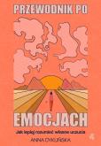 Okładka książki Przewodnik po emocjach wyd.2