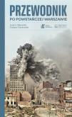 Okładka książki Przewodnik po powstańczej Warszawie