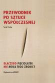 Okładka książki Przewodnik po sztuce współczesnej