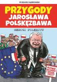 Okładka książki Przygody Jarosława Polskęzbawa. Herosi Polexitu