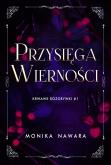 Okładka książki Przysięga Wierności. Krwawe Rozgrywki. Tom 1