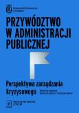 Opakowanie Przywództwo w administracji publicznej. Perspektywa zarządzania kryzysowego