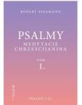 Okładka książki Psalmy. Medytacje chrześcijanina T.1 Psalmy 1-51