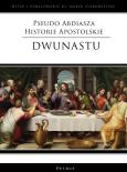 Okładka książki Pseudo Abdiasza Historie Apostolskie. Dwunastu