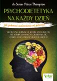 Okładka książki Psychodietetyka na każdy dzień - jak pokonać uzależnienie od jedzenia