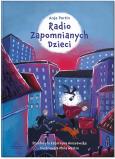 Okładka książki Radio Zapomnianych Dzieci
