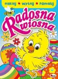 Okładka książki Radosna Wiosna. Naklej. Wytnij. Pomaluj