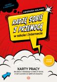Okładka książki Radzę sobie z przemocą w szkole i Internecie karty pracy dla dzieci i młodzieży w wieku 9–16 lat, w tym uczniów ze spektrum autyzmu
