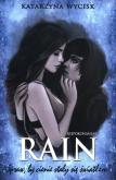 Okładka książki RAIN Spraw, by cienie stały się światłem