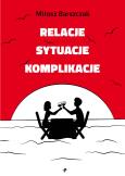 Okładka książki Relacje, sytuacje, komplikacje