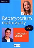 Okładka książki Repetytorium maturzysty Matura 2023 Język angielski Teacher's Guide