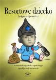 Resortowe dziecko. Autor: Krzysztof Topolski. Dobreksiazki.pl Okładka książki Resortowe dziecko