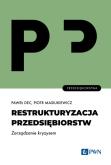 Okładka książki Restrukturyzacja przedsiębiorstw. Zarządzanie kryzysem