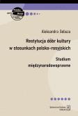 Okładka książki Restytucja dóbr kultury w stosunkach polsko-rosyjskich