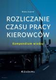 Okładka książki Rozliczanie czasu pracy kierowców..