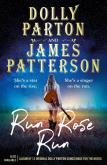Run Rose Run. Autor: Dolly Parton, Patterson James. Dobreksiazki.pl Okładka książki Run Rose Run