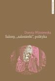 Okładka książki Salony salonierki polityka