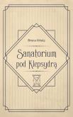 Okładka książki Sanatorium pod Klepsydrą